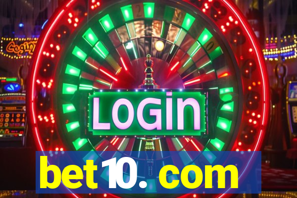 bet10. com